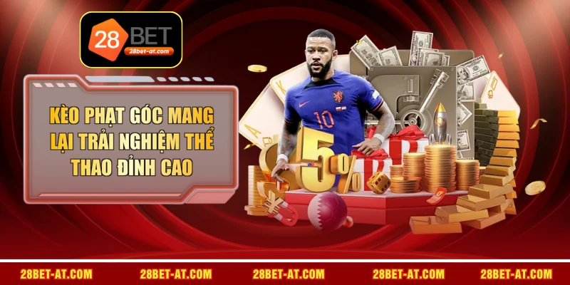 Kèo Phạt Góc Mang Lại Trải Nghiệm Thể Thao Đỉnh Cao